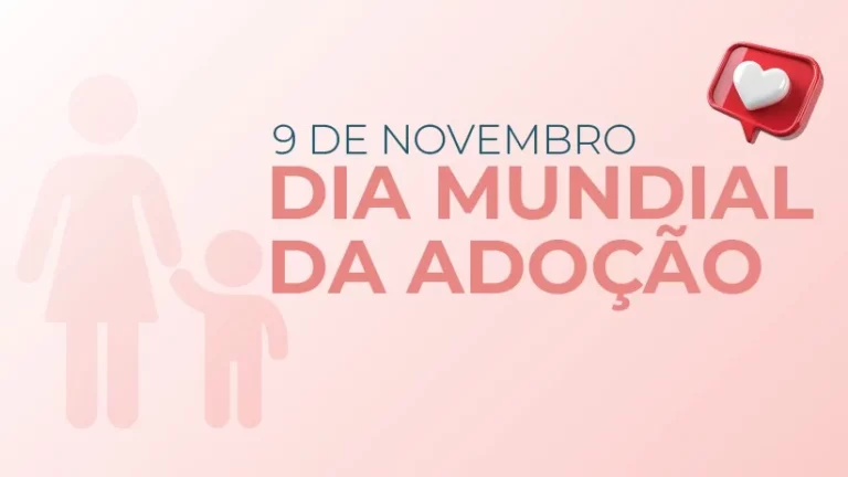 Dia mundial da adoção: TJRO promove conscientização e reforça papel essencial desse caminho para crianças e adolescentes em Rondônia
