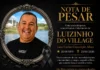 NOTA DE PESAR PELO FALECIMENTO DE LUIZINHO DO VILLAGE