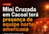 Mini Cruzada em Cacoal terá presença de equipe norte-americana nesta segunda-feira