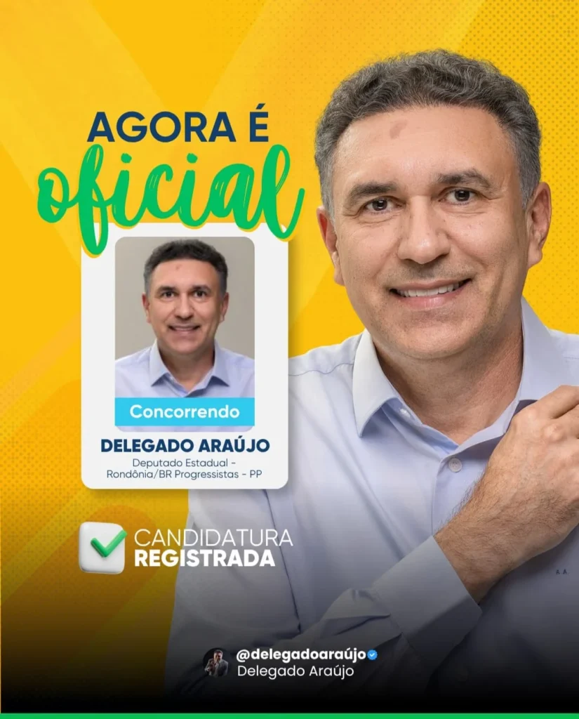 Delegado Araújo oficializa sua candidatura a deputado estadual por Rondônia