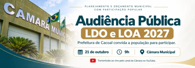 Prefeitura de Cacoal convida população para audiência pública da LDO e LOA 2027
